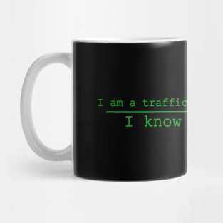 i am a trafficker of information i know all i can Mug